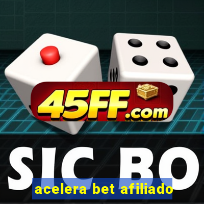 acelera bet afiliado